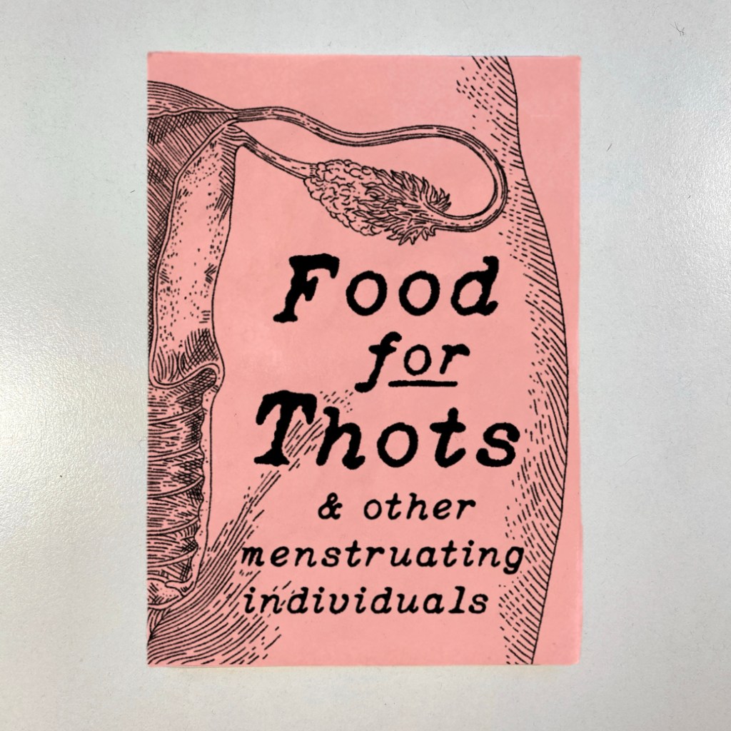 Food for Thots & Other Menstruating Individuals (2025)